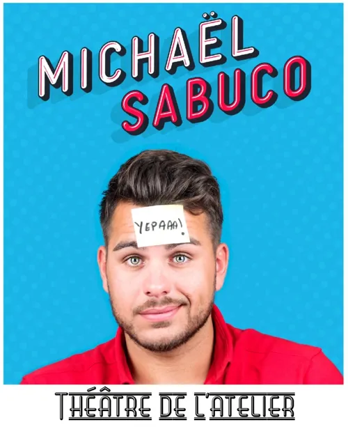Affiche de Michaël Sabuco dans Yepaaa !