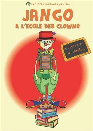 Affiche de Jango à l'école des clowns