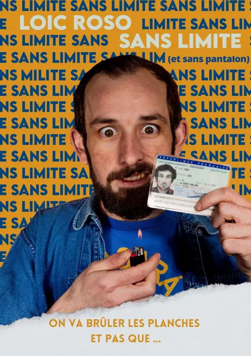 Affiche de Loïc Roso dans Sans Limite