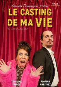 Affiche de Le casting de ma vie