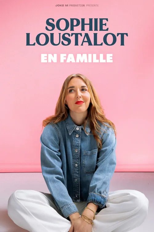 Affiche de Sophie Loustalot dans En famille