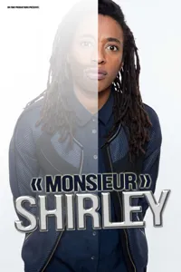 Shirley Souagnon dans Monsieur Shirley - 