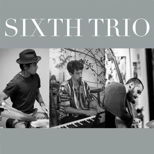 Affiche de Sixth Trio
