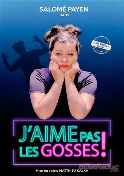 Affiche de Salomé Payen dans J'aime pas les gosses !