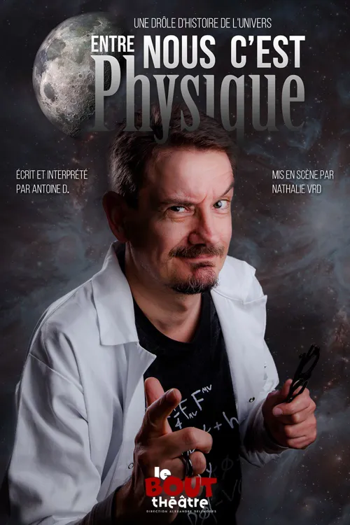 Affiche de Antoine D dans Entre nous c'est physique