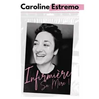 Caroline Estremo dans Infirmière sa mère ! - 