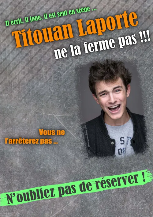 Affiche de Titouan Laporte dans Titouan Laporte ne la Ferme pas !