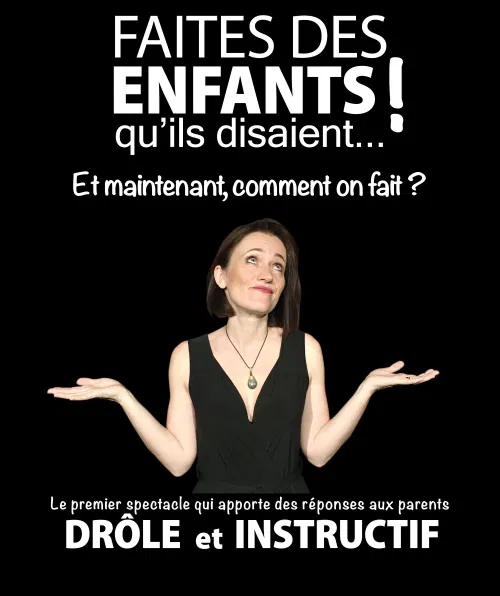 Affiche de Corinne Patès dans Faites des enfants ! Qu'ils disaient...