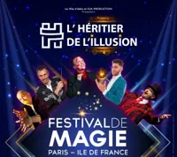 Festival de magie de Paris : l'Héritier de l'Illusion - 