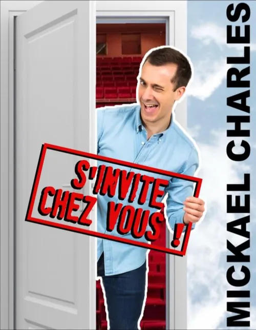 Affiche de Mickaël Charles dans Mickaël Charles s'invite chez vous