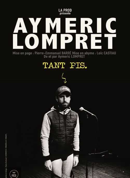 Affiche de Aymeric Lompret dans Tant pis