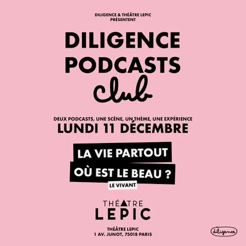 Affiche de Diligence Podcast Club : Thème Le Vivant