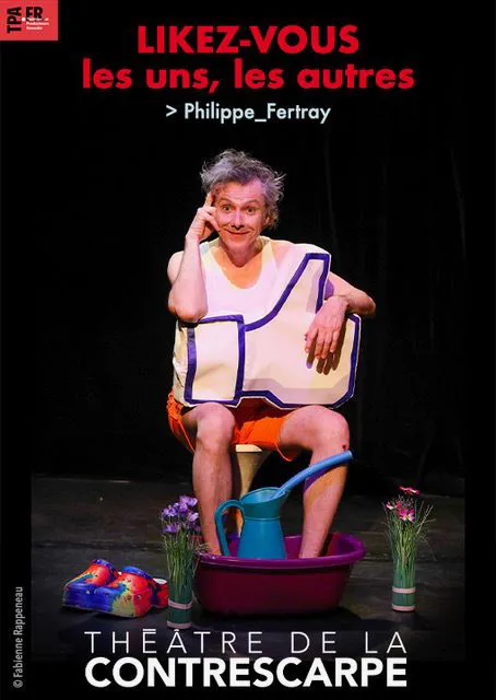 Affiche de Philippe Fertray dans Likez-vous les uns les autres