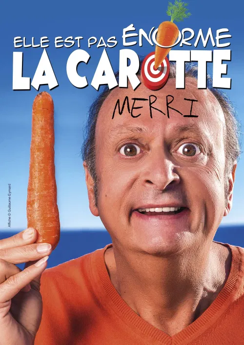 Affiche de Merri dans Elle est pas énorme la carotte