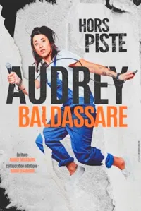 Affiche de Audrey Baldassare dans Hors Piste