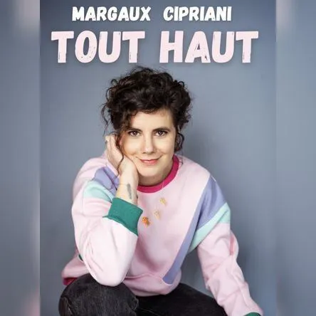 Affiche de Margaux Cipriani dans Tout haut
