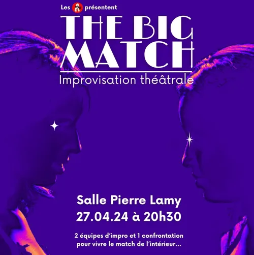 Affiche de The Big Match : Le match d'improvisation d'un nouveau genre