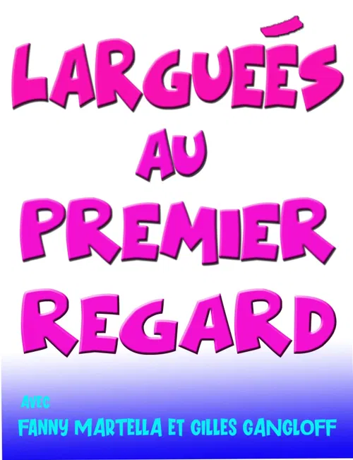 Affiche de Larguées au premier regard