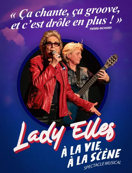 Affiche de Lady Elles : À la vie, à la scène