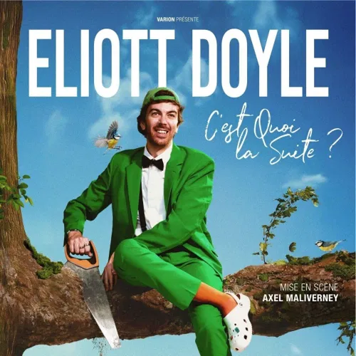 Affiche de Eliott Doyle dans C'est quoi la suite ?