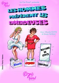 Les hommes préfèrent les emmerdeuses - 