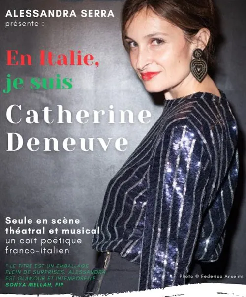 Affiche de Alessandra Serra dans En Italie, je suis Catherine Deneuve