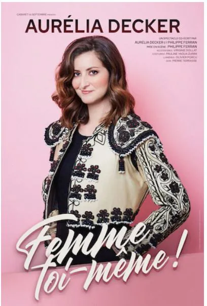 Affiche de Aurélia Decker dans Femme toi-même