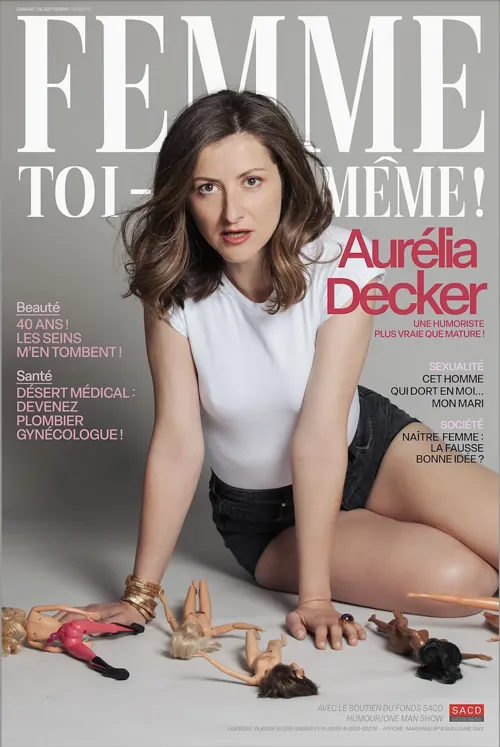 Affiche de Aurélia Decker dans Femme toi-même !