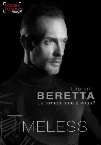 Laurent Beretta dans Timeless - 
