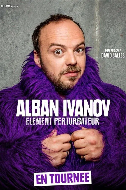 Affiche de Alban Ivanov dans Elément Perturbateur