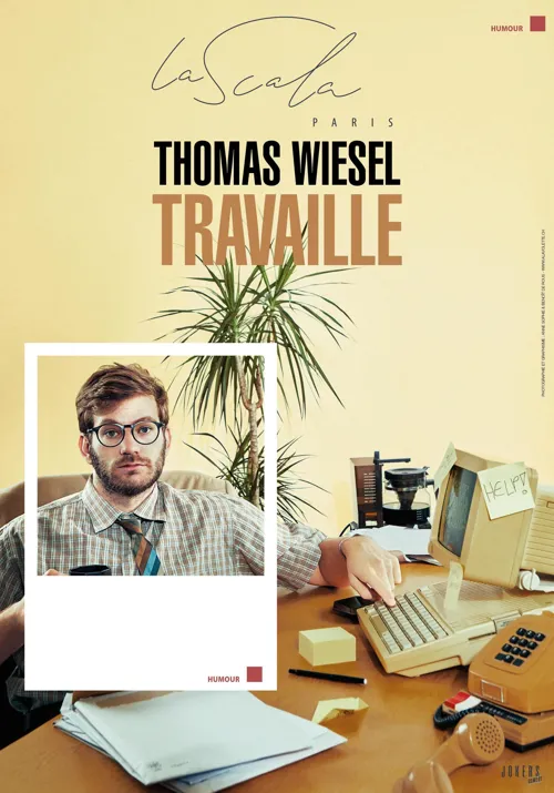 Affiche de Thomas Wiesel dans Travaille