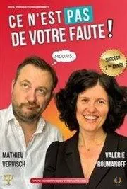 Affiche de Valérie Roumanoff et Mathieu Vervisch dans Ce n'est pas de votre faute !
