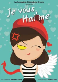 Je vous Hai'me - 