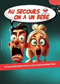 Au secours on a un bébé - 