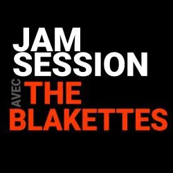 Affiche de The Blakettes : Hommage à Tito Puente + Jam session