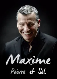Maxime dans Poivre et Sel - 