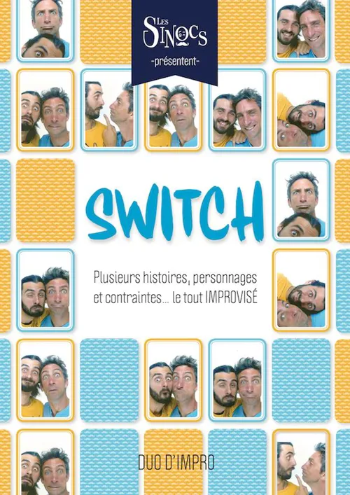 Affiche de Les Sinocs présentent Switch