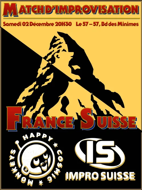 Affiche de Match d'improvisation théâtrale France vs Suisse : Happy Cosmic Monkeys vs Impro Suisse