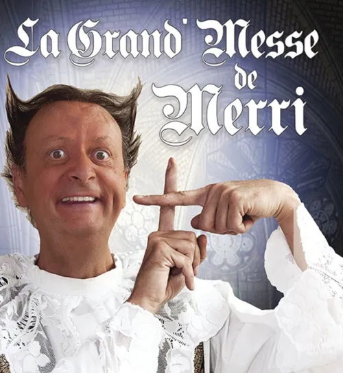 Affiche de Merri dans La grande Messe