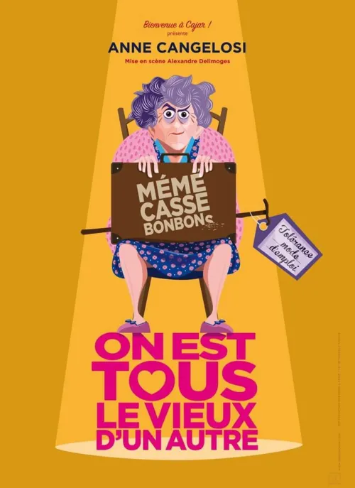 Affiche de Mémé casse bonbons dans On est tous le vieux d'un autre