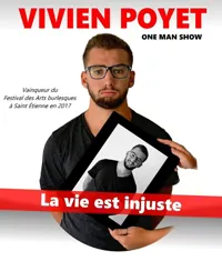 Vivien Poyet dans La vie est injuste - 