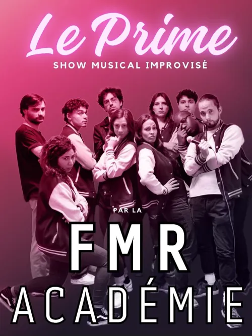 Affiche de La FMR Académie, le Prime : impro chantée !