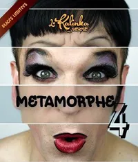 Métamorphe 4 - 