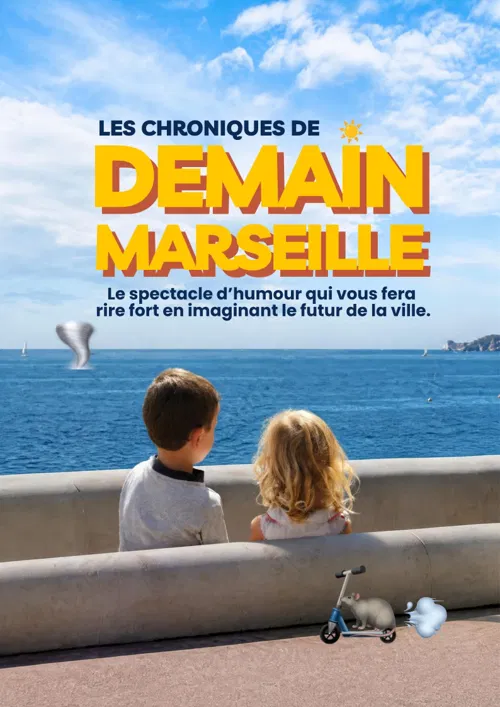 Affiche de Les Chroniques de Demain Marseille