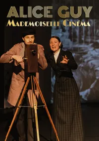 Alice Guy, Mademoiselle Cinéma - 