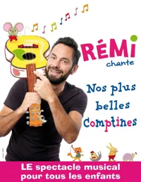 Rémi chante Nos plus belles Comptines - 