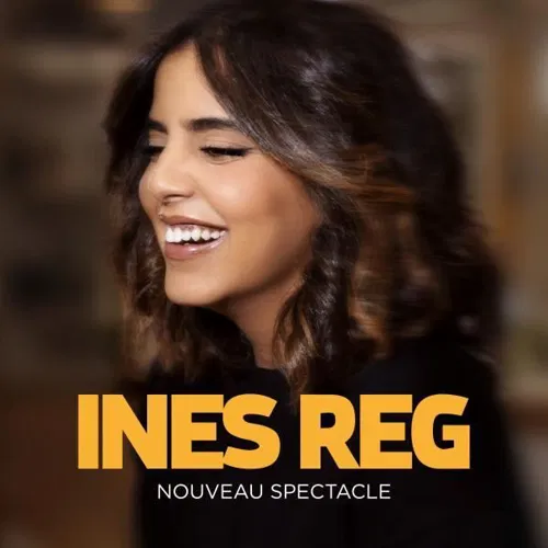 Affiche de Inès Reg | nouveau spectacle