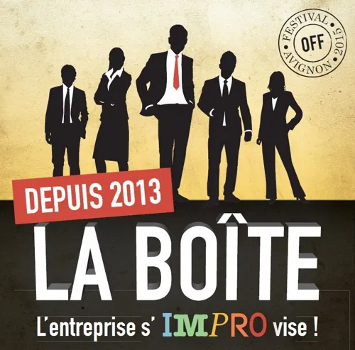 Affiche de La Boîte, l'entreprise s'improvise