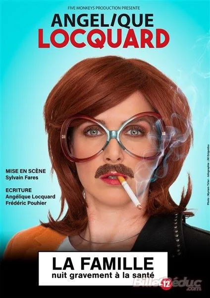 Affiche de Angélique Locquard dans la famille nuit gravement à la sante