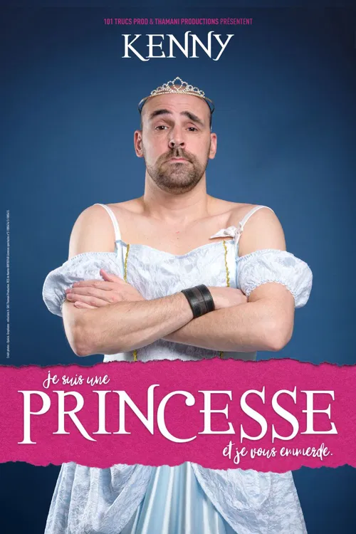 Affiche de Kenny dans Je suis une princesse et je vous emmerde